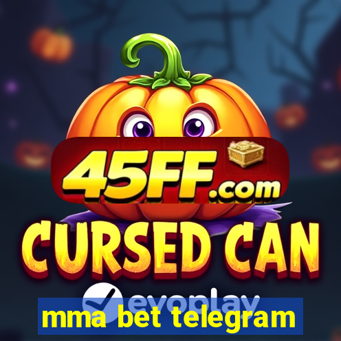 mma bet telegram